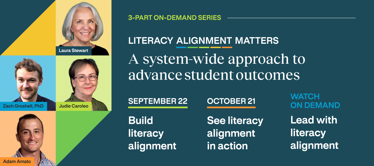3-Part On-Demand Series | Literacy Alignment Matters | A system-wide approach to advance student outcomes | Watch On Demand: Lead with literacy alignment | 95 Percent Group™