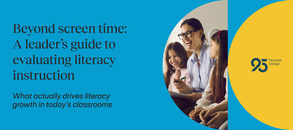 Beyond screen time: A leader's guide to evaluating literacy instruction Beyond screen time: A leader's guide to evaluating literacy instruction